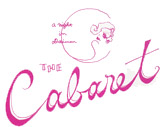 The CABARET !